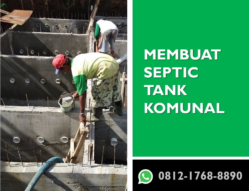 Membuat Septic Tank Komunal Membuat Septic Tank Komunal