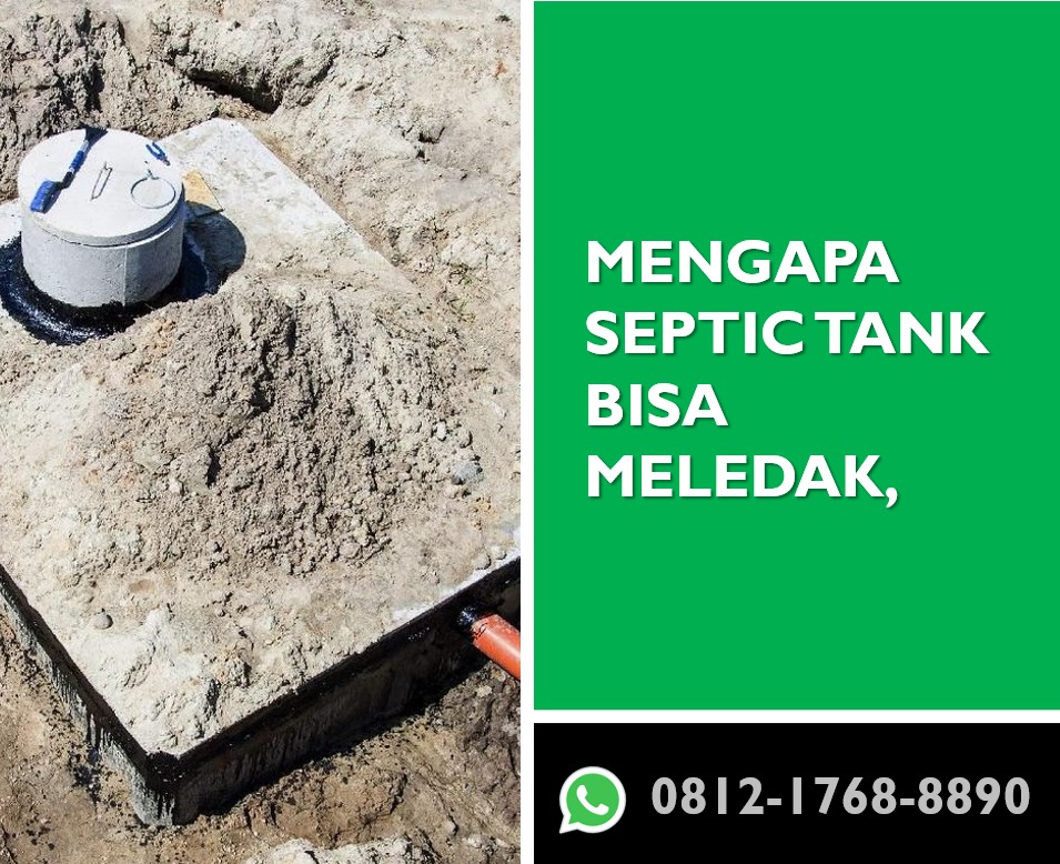 Mengapa Septic Tank Bisa Meledak