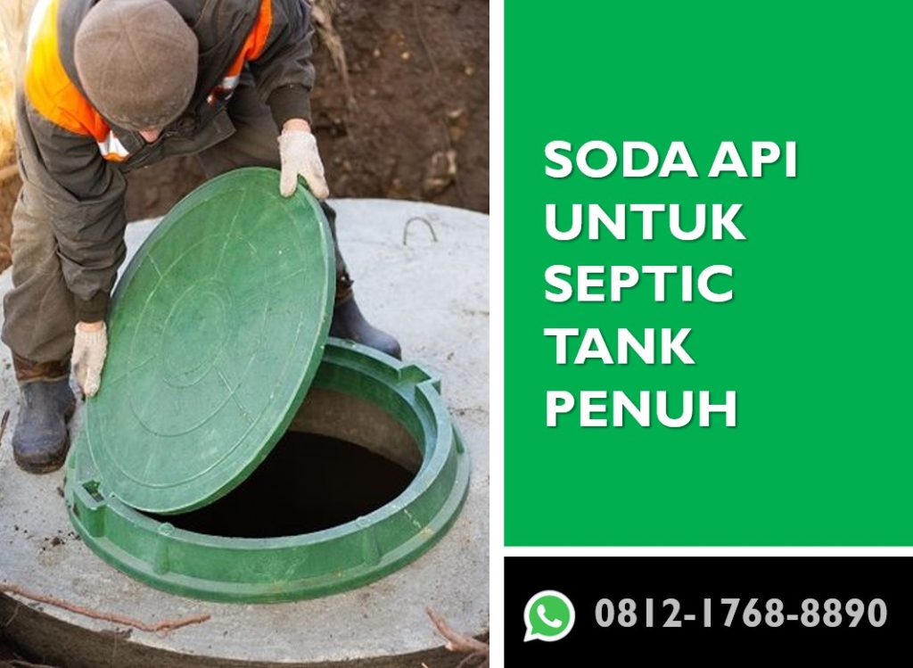 Soda Api untuk Septic Tank Penuh Soda Api untuk Septic Tank Penuh