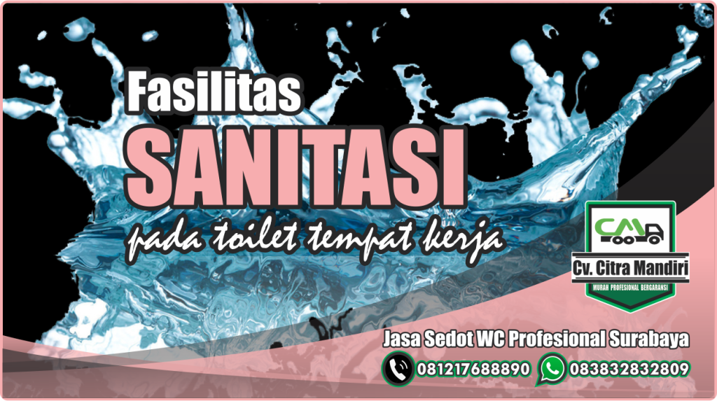 Fasilitas sanitasi pada toilet tempat kerja jasa sedot wc profesional surabaya