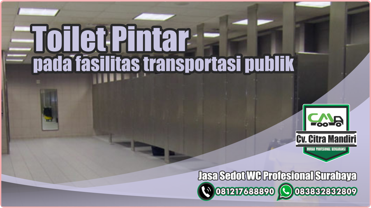 toilet pintar pada fasilitas transportasi publik jasa sedot wc profesional surabaya toilet pintar pada fasilitas transportasi publik jasa sedot wc profesional surabaya