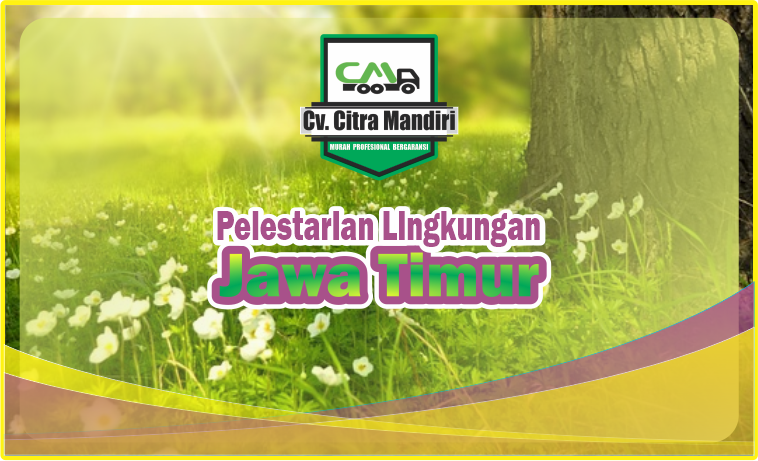 Pelestarian lingkungan jawa timur Pelestarian lingkungan jawa timur