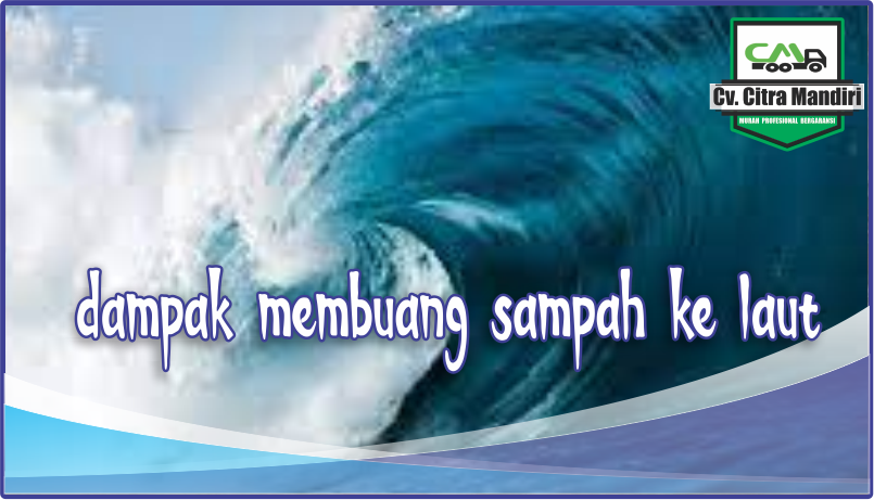 dampak membuang sampah ke laut