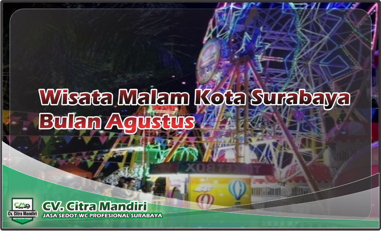 Wiasata malam kota surabaya bulan agustus